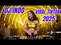 Lagu DJ Remix Indo 2025 🎵 Full Bass Viral Lagu Hits \u0026 Bucin