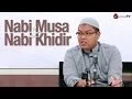 Download Lagu Ceramah Agama: Kisah Nabi Musa dan Nabi Khidir - Ustadz Firanda Andirja, MA. - Yufid.TV