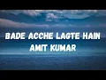 Lagu Bade Acche Lagte Hain (Lyrics) | Balika Badhu | Sachin \u0026 Rajni Sharma | Amit Kumar | Lyrical Music