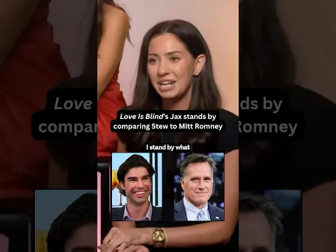Love is Blind's Jax Stands by Comparing Stew to Mitt Romney