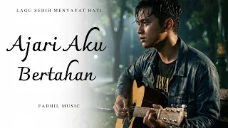 ajari aku bertahan lagu sedih menyayat hati lagu pop minang slow melayu terbaru 2026 
