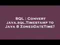 SQL Convert java sql Timestamp to Java 8 ZonedDateTime
