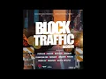Block Traffic Riddim Mix (2021) Popcaan,Cashan,Vershon,Zamunda,Furnace,Perjah,Wilful Skillful
