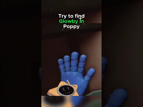 Try to Find Glowby in Poppy Playtime 5