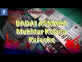 Download Lagu Badai asmara mukhtar kelana - karaoke by_mohram
