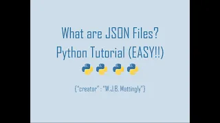 What are JSON Files and How do we use them in Python Python and JSON Tutorial 01