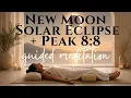 NEW MOON TOTAL SOLAR ECLIPSE Powerful Manifestation Meditation 8 8 LION S GATE
