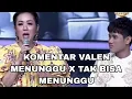 Komentar Valen menunggu x tak bisa menunggu buat Soimah mati kutuk Valen terlalu bagus