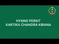 HYMNE PERSIT KARTIKA CHANDRA KIRANA