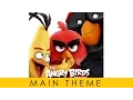 Angry Birds Movie - Soundtrack OST - Main Theme Official