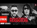 Download Lagu Ashok Masti Feat. Badshah | Nakhra Nawabi (Video Song) with lyrics | Latest Punjabi Songs 2022