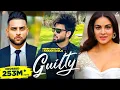 Lagu Guilty (Official Video) : Inder Chahal | Karan Aujla | Shraddha Arya | Punjabi Songs