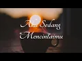 MAUDY AYUNDA-AKU SEDANG MENCINTAIMU [ Official Lyric ]