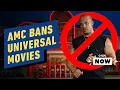 Why AMC Is Banning Universal Movies - IGN Now