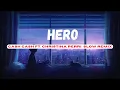 REMIX KANE!! HERO CASH CASH FT. CHRISTINA PERRI SLOW REMIX