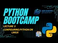 Configure Python IDE on Linux Python Bootcamp Day 3 Beginners