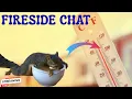 FIRESIDE CHAT It s HOT outside