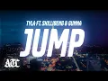 Download Lagu Tyla - Jump (Lyrics) ft. Gunna, Skillibeng (Lyrics)