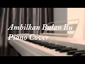 Download Lagu Ambilkan Bulan Bu - Relaxing Piano Cover || Relaxing Piano Cover Improvisation