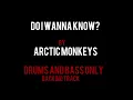 Download Lagu Do I Wanna Know? Drums \u0026 Bass Only Backing Track - Arctic Monkeys
