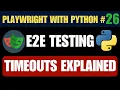 Playwright with Python - Timeouts Explained Step by Step Stop Flaky Tests Now