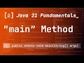 7 The main method in Java 21