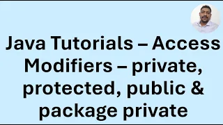 Java Tutorial 50 - Access Modifiers private protected public package private