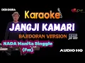 Download Lagu JANGJI KAMARI NAZMI NADIA KARAOKE LIRIK ||NADA WANITA Fm||BAJIDORAN VERSION||AUDIO HQ||