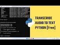 How to transcribe to text to text converter Free Python 2023