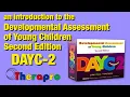 An introduction to the Developmental Assessment of Young Children DAYC 2 - Therapro