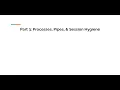 Processes Pipes Session Hygiene in Linux