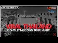 Download Lagu DJ DONT LET ME DOWN TUGU MUSIC YANG VIRAL DI THAILAND TERBARU
