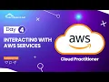 Day 4 Part 2 Interacting with AWS