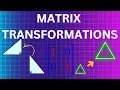 Matrix Transformations Explained Geometric Transformations with Matrices