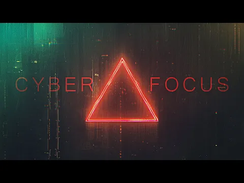 Cyber Focus - Ambient Future Music - Relaxing Music for Focus And Concentration