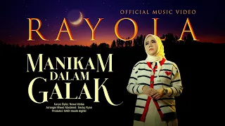 rayola manikam dalam galak official music video