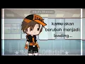 Pov:Kamu akan berubah menjadi...[°Gachaclub⭒–Boboiboy Elemental❀–Meme Au⚐°][BBB.Blaze]