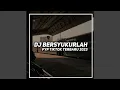 Download Lagu Dj bersyukurlah slow remix