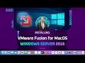 Step-by-Step Tutorial Windows Server 2016 Installation on VMware Fusion for MacOS