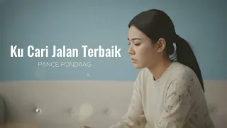 ku cari jalan terbaik pance pondaag cover by aini