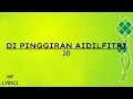 Download Lagu 2D - Di Pinggiran Aidilfitri (Lirik)