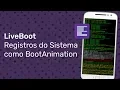 Download Lagu LiveBoot - Troque sua BootAnimation pelo Registro do Sistema ROOT