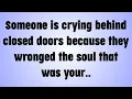 Download Lagu 💸 Someone is crying behind closed doors because they wronged the soul that was your..