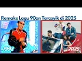 Lagu-lagu Remake Indonesia 90an di 2025 yang Jadi Makin Bagus!