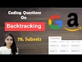 Leetcode 78 Subsets Backtracking Algorithm Code Explained TC - O N 2 N