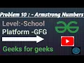 Armstrong Numbers Java GFG School Get all languages code in Description
