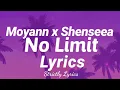 Moyann X Shenseea- No limit Lyrics