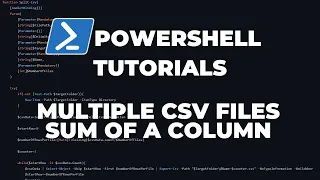 PowerShell Tutorials Calculating Sum of a column across multiple CSV files