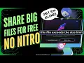 Bypass Discord Upload Limit - Send Unlimited Files No Nitro Needed