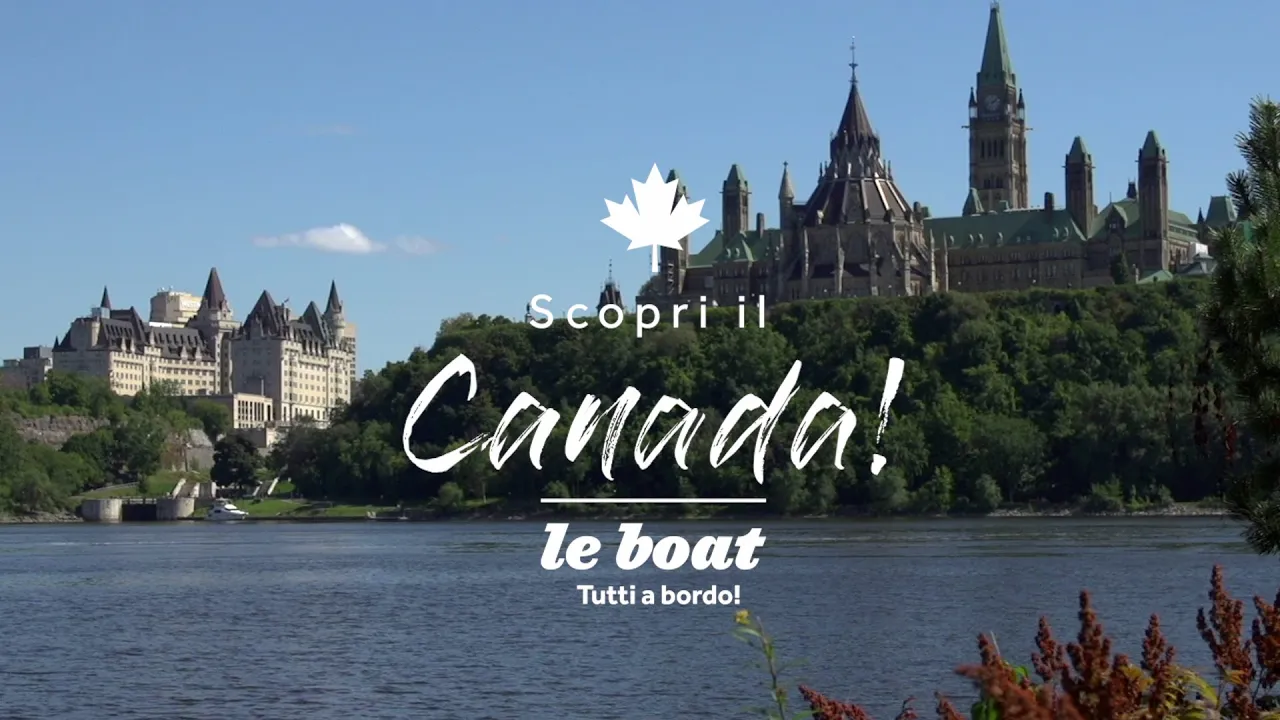 Scopri il Canada! | Le Boat | IT